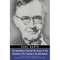 The Knowledge of God and the Service of God According to the Teaching of the Reformation: Recalling the Scottish Confession of 1560 (Gifford Lectures