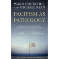 Pacifism as Pathology: Reflections on the Role of Armed Struggle in North America