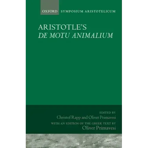 Aristotle's de Motu Animalium: Symposium Aristotelicum