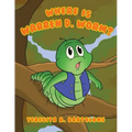 Where is Warren D. Worm?