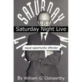 Saturday Night Live: Equal Opportunity Offender: The Uncensored Censor