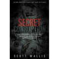 Secret Corruption