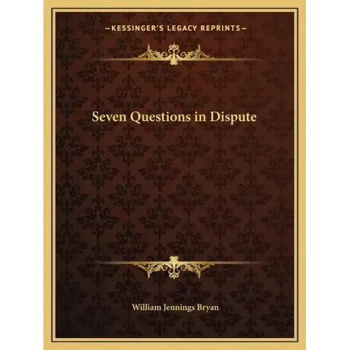Seven Questions in Dispute