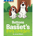 Buttons the Basset's Great Adventure
