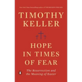 Hope in Times of Fear: The Resurrection and the Meaning of Easter