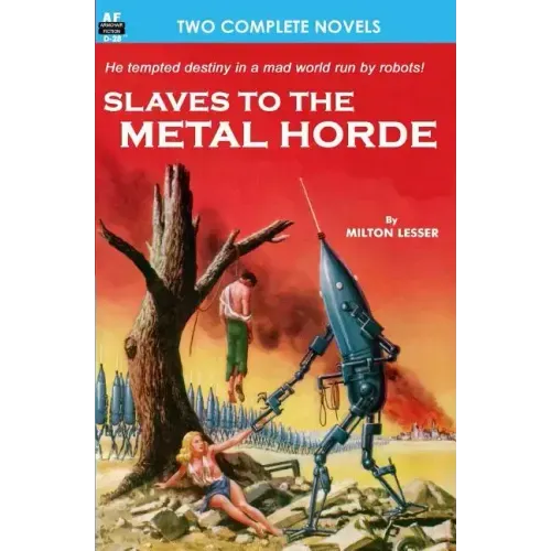 Slaves to the Metal Horde & Hunters out of Time