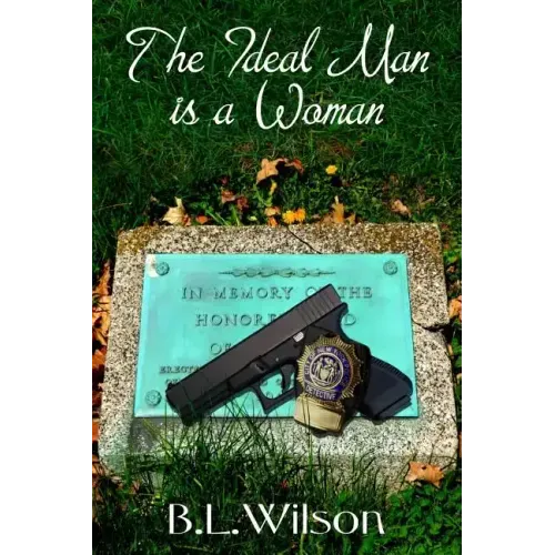The Ideal Man: is a woman