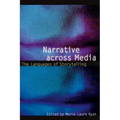 Narrative Across Media: The Languages of Storytelling