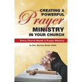 Creating a Powerful Prayer Ministry in Your Church