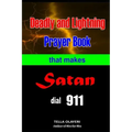 Deadly and Lightning Prayer Book That Makes Satan Dial 911