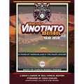 Vinotinto Venezuela Béisbol, 1939-2024: 85 Years of Venezuelans in the Major Leagues