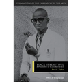 Black Is Beautiful: A Philosophy of Black Aesthetics
