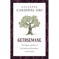 Gethsemane: The Origins and Rise of the Intellectual Revolution in the Church