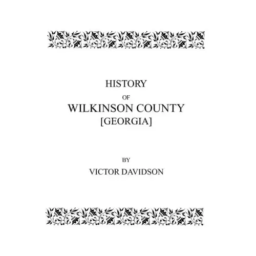 History of Wilkinson County [Georgia]