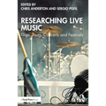 Researching Live Music: Gigs, Tours, Concerts and Festivals