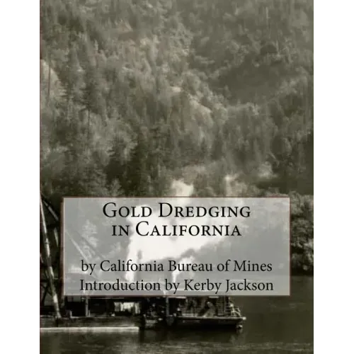 Gold Dredging in California
