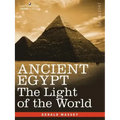 Ancient Egypt: The Light of the World