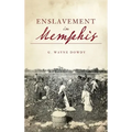 Enslavement in Memphis