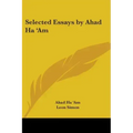 Selected Essays by Ahad Ha 'Am