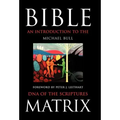 Bible Matrix: An Introduction to the DNA of the Scriptures