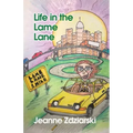 Life in the Lame Lane