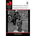 Rethinking the Black Freedom Movement
