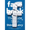 Facebook: The Inside Story