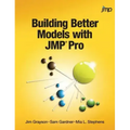 Building Better Models with JMP Pro