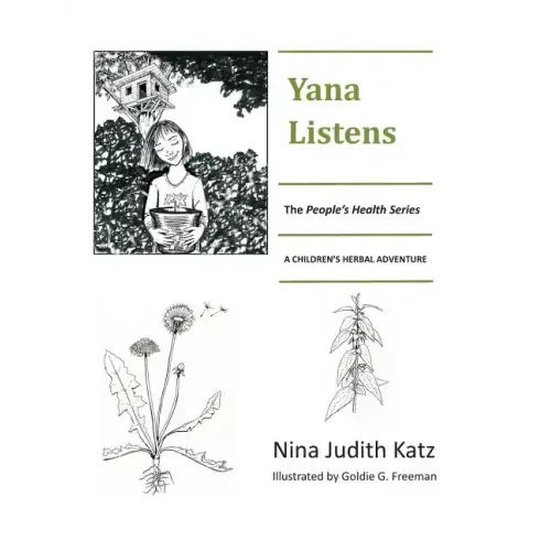 Yana Listens: A Children's Herbal Adventure Story
