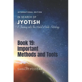 Important Methods and Tools: A Journey into the World of Vedic Astrology