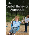 The Verbal Behavior Approach: How to Teach Children with Autism and Related Disorders