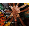 The ABC's of an African American