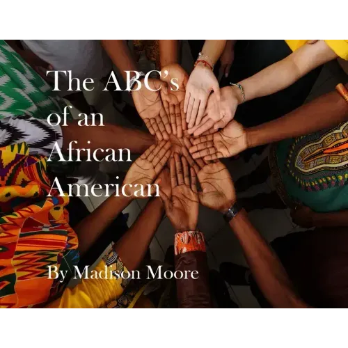 The ABC's of an African American