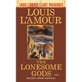 The Lonesome Gods (Louis l'Amour's Lost Treasures)