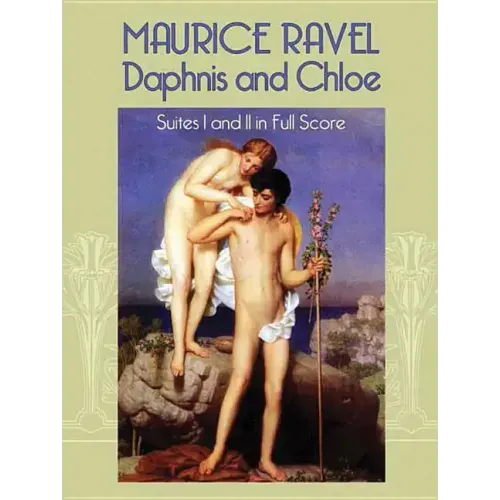 Daphnis and Chloe: Suites I and II in Full Score