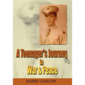 A Teenager's Journey in War & Peace