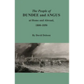 The People of Dundee and Angus at Home and Abroad, 1800-1850