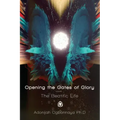 Opening the Gates of Glory