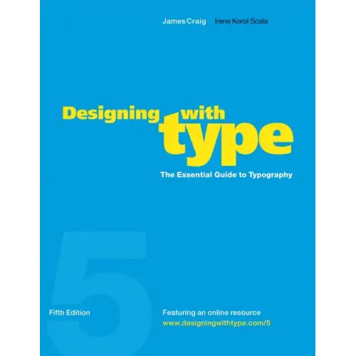 Designing with Type, 5th Edition: The Essential Guide to Typography