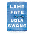 Lame Fate Ugly Swans: Volume 36