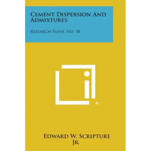Cement Dispersion and Admixtures: Research Paper, No. 38
