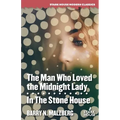 The Man Who Loved the Midnight Lady / In the Stone House