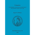 Carausius: A consideration of the historical, archaeological and numismatic aspects of his reign