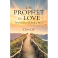 The Prophet of Love: Meditations on the Book of Hosea