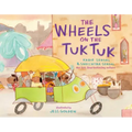 The Wheels on the Tuk Tuk