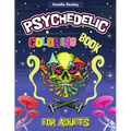 Cannabis Coloring Book for Stress Relief and Relaxation: Trippy Adult Coloring Book