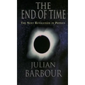 The End of Time: The Next Revolution in Physics