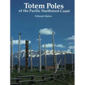 Totem Poles of the Pacific Northwest Coast