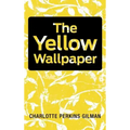 The Yellow Wallpaper