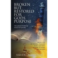 Broken But Restored for Gods Purpose: The armed warrior with the sword